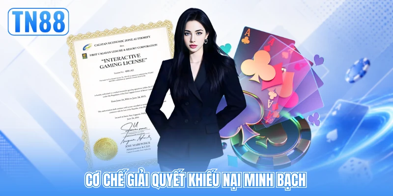 Cơ chế giải quyết khiếu nại minh bạch Cơ chế giải quyết khiếu nại minh bạch