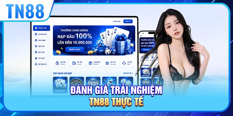 Đánh giá trải nghiệm TN88 thực tế
