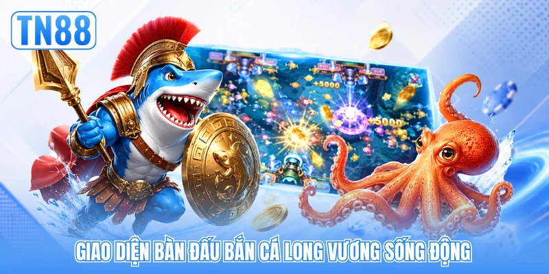 Giao diện bàn đấu bắn cá Long Vương sống động Giao diện bàn đấu bắn cá Long Vương sống động