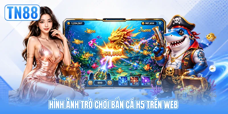 Hình ảnh trò chơi bắn cá H5 trên web