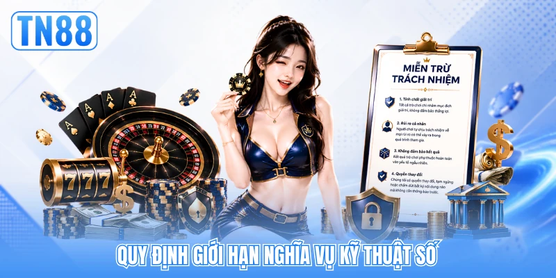 Quy định giới hạn nghĩa vụ kỹ thuật số Quy định giới hạn nghĩa vụ kỹ thuật số