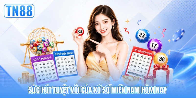 Sức hút tuyệt vời của xổ số miền Nam hôm nay Sức hút tuyệt vời của xổ số miền Nam hôm nay
