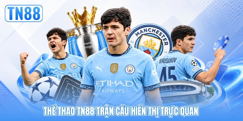 Thể thao TN88 trận cầu hiển thị trực quan