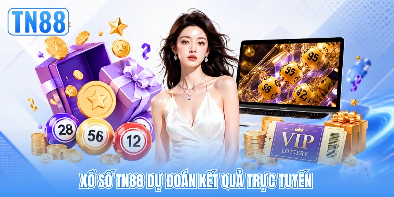 Xổ số TN88 dự đoán kết quả trực tuyến